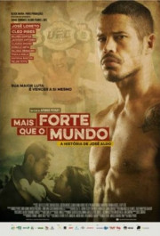 Постер Mais Forte que o Mundo: A História de José Aldo